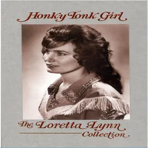 Honky tonk girl : the Loretta Lynn collection